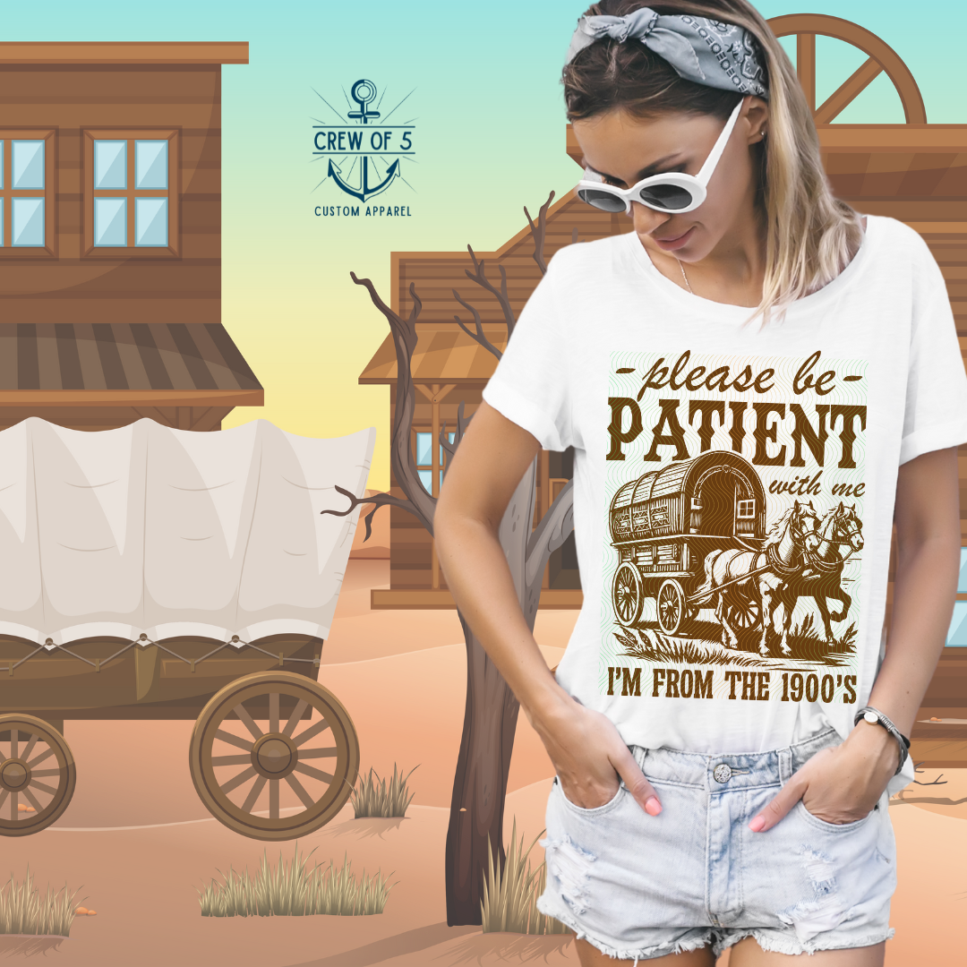 Please Be Patient with Me, I'm From the 1900's