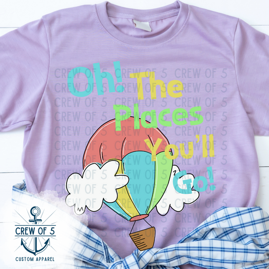 Oh The Places (Multiple Design Options)