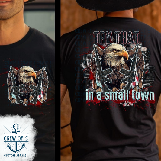 Try That In a Small Town (4)