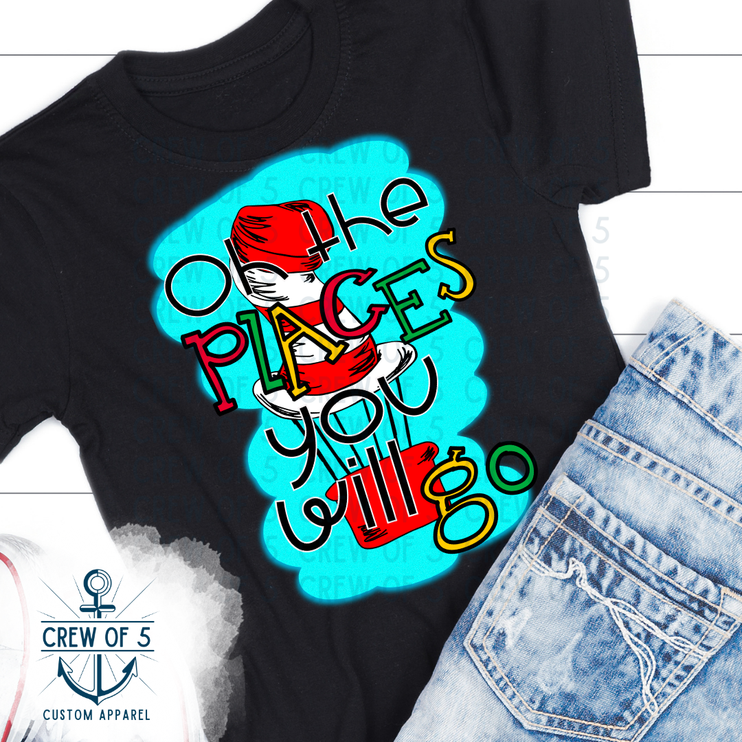 Oh The Places (Multiple Design Options)