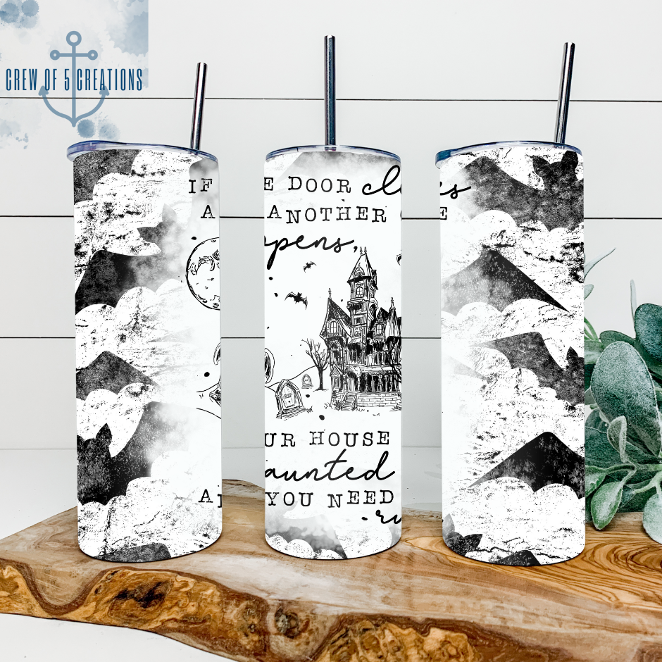 If One Door Closes . . . Run (4 Design Options) 20 oz Tumbler