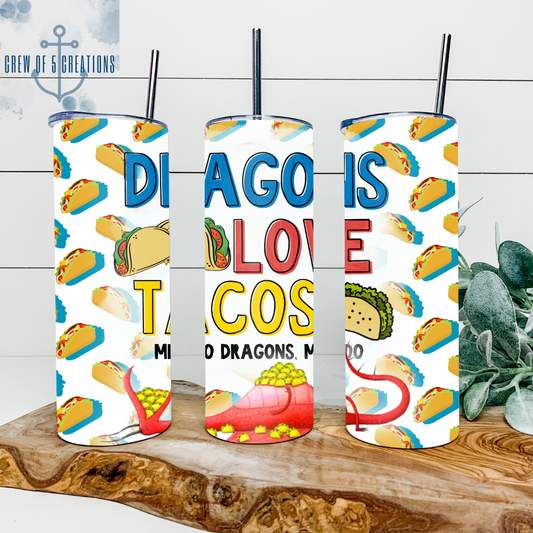Dragons Love Tacos (3 Options) 20 oz Tumbler