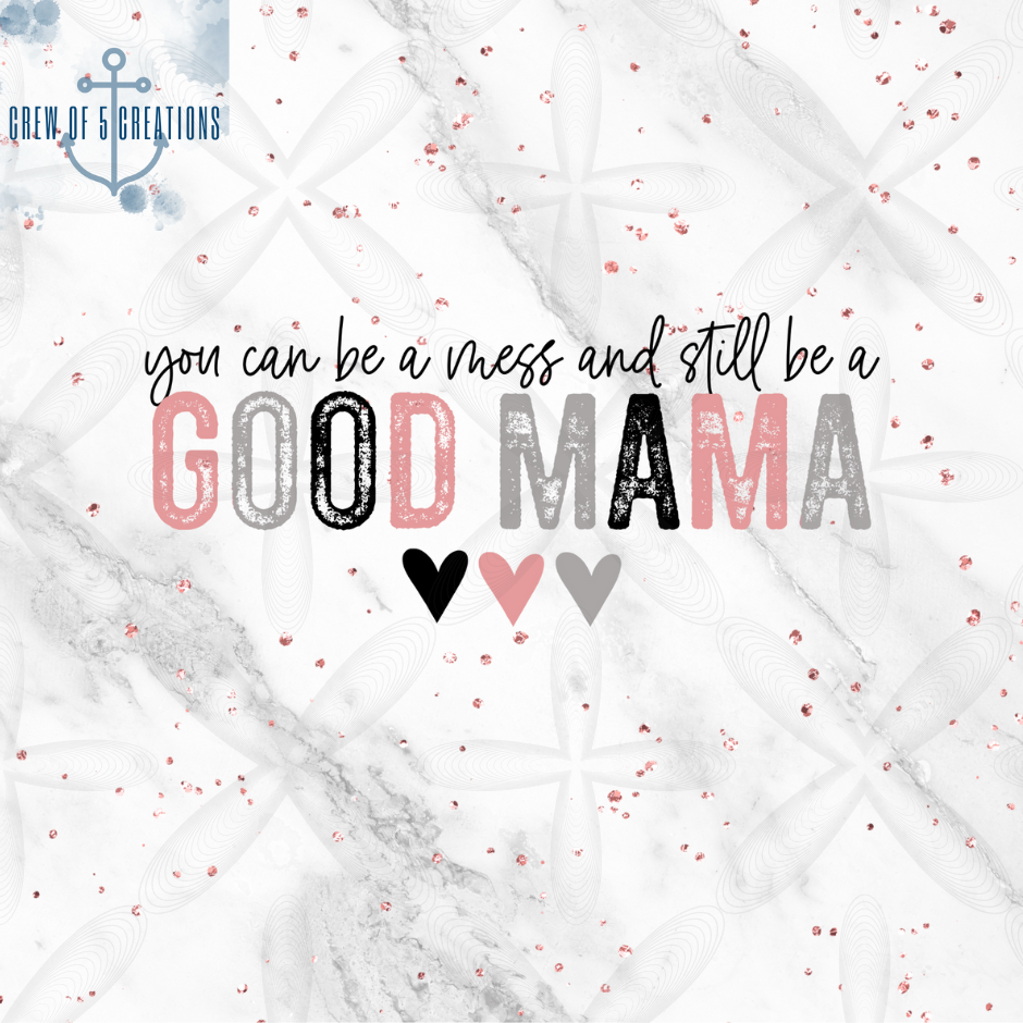 You Can Be a Mess and still be a Good Mama (2 Design Options) 20 oz Tumbler