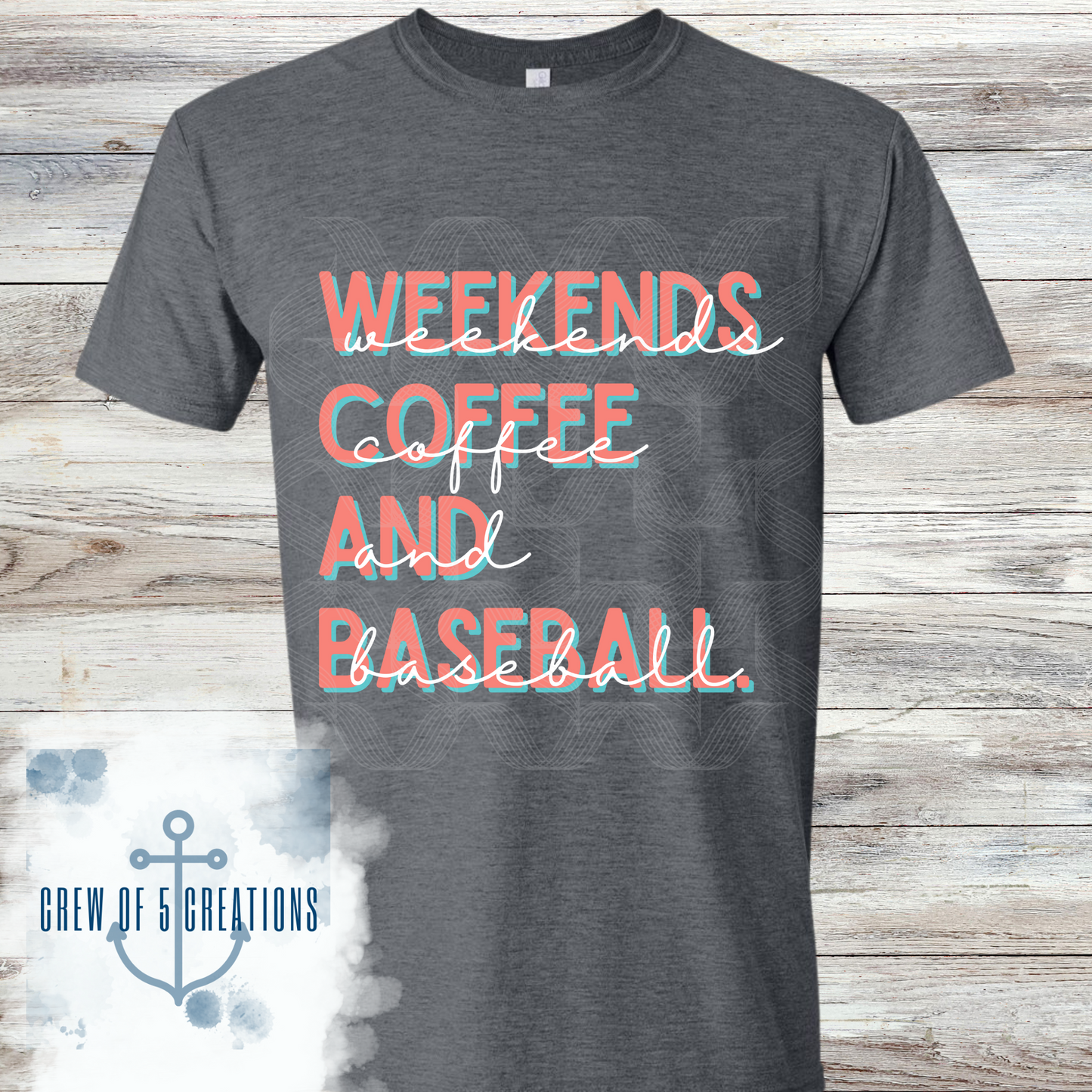 Weekends Coffee & Baseball (2 Color Options)