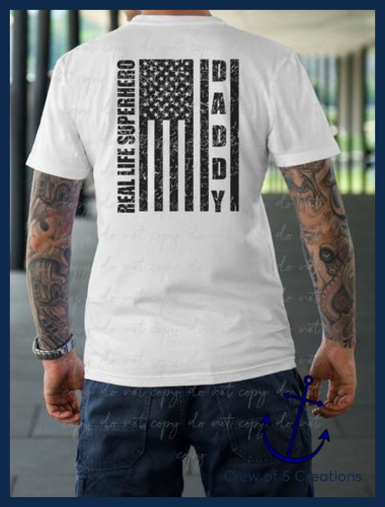 Real Life Superhero Daddy Adult Shirts