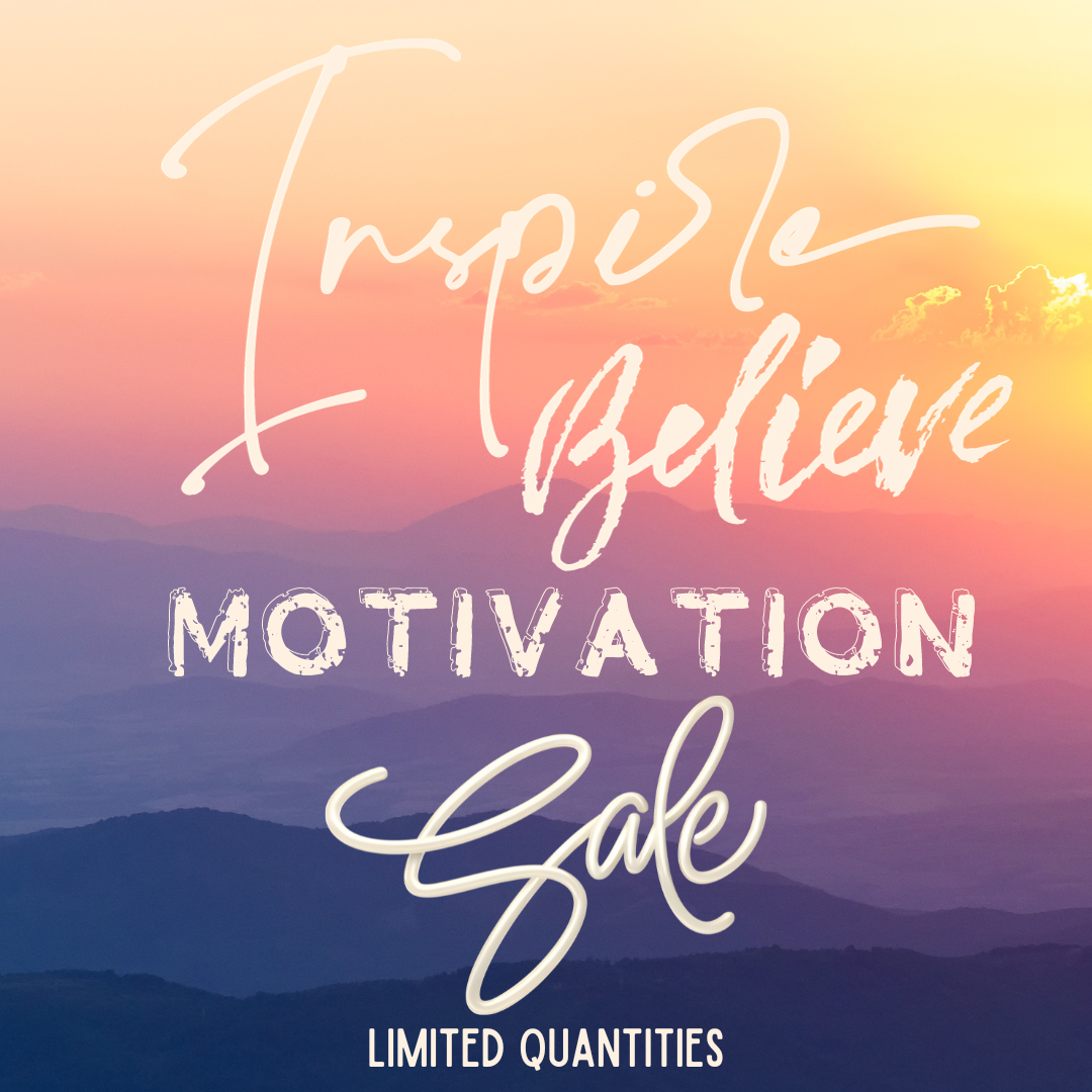 Inspire, Believe, Motivation