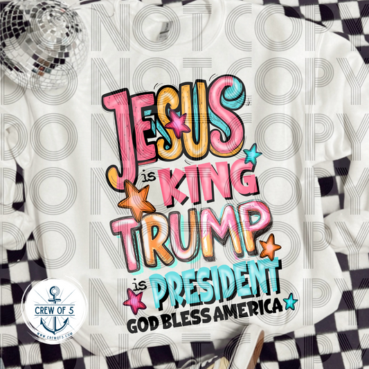 Jesus Is King, Trump Is My President