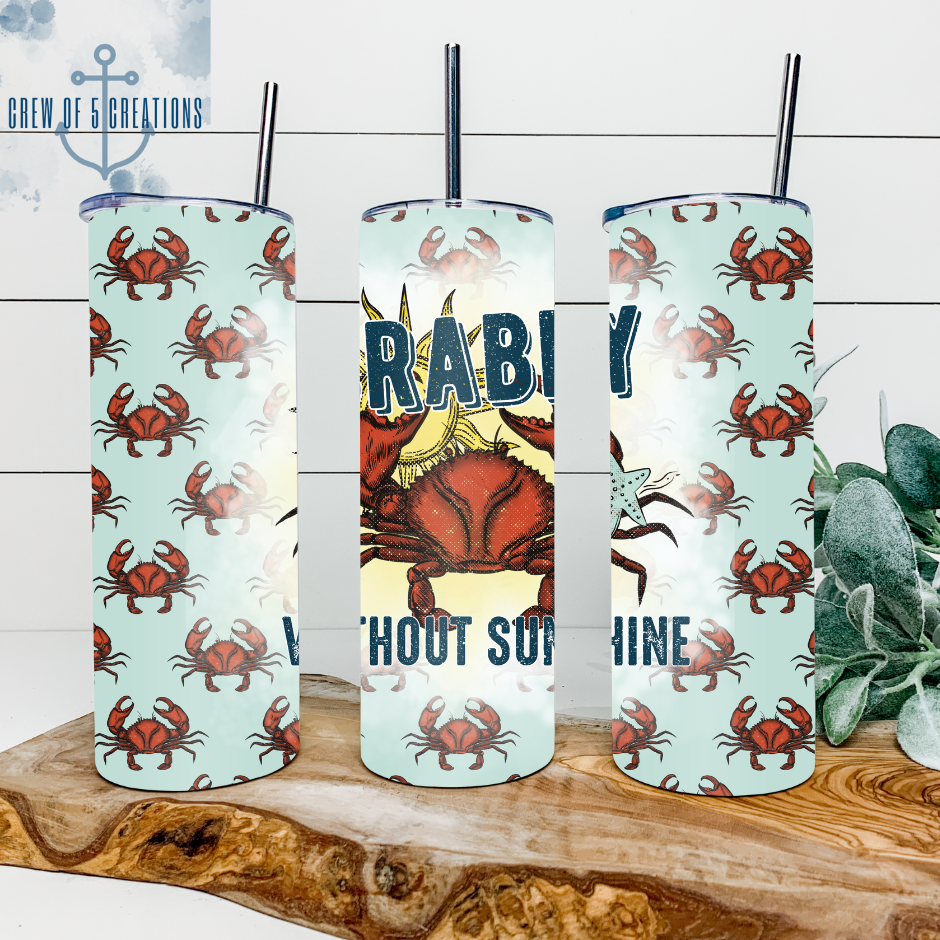 Crabby Without Sunshine 20 oz Tumbler