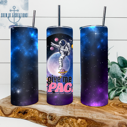 Give Me Space 20 oz Tumbler