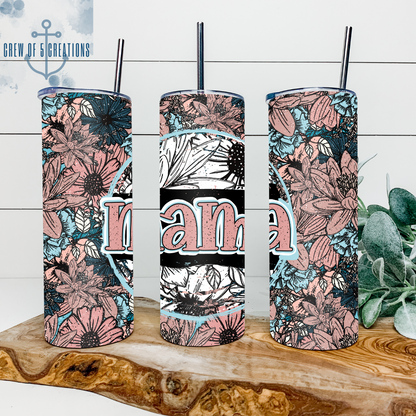 Mama Floral 20 oz Tumbler