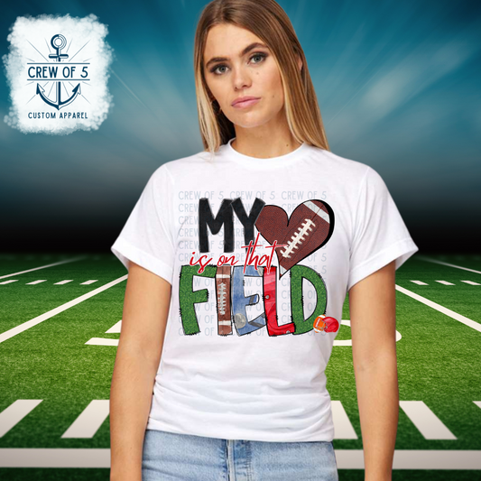 My Heart Is On That Field - Football Mama