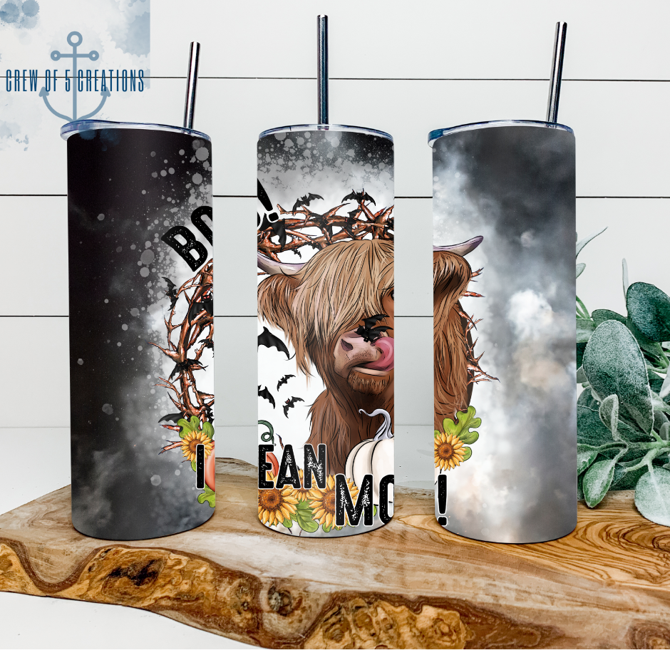 Boo I Mean Moo (4) 20 oz Tumbler