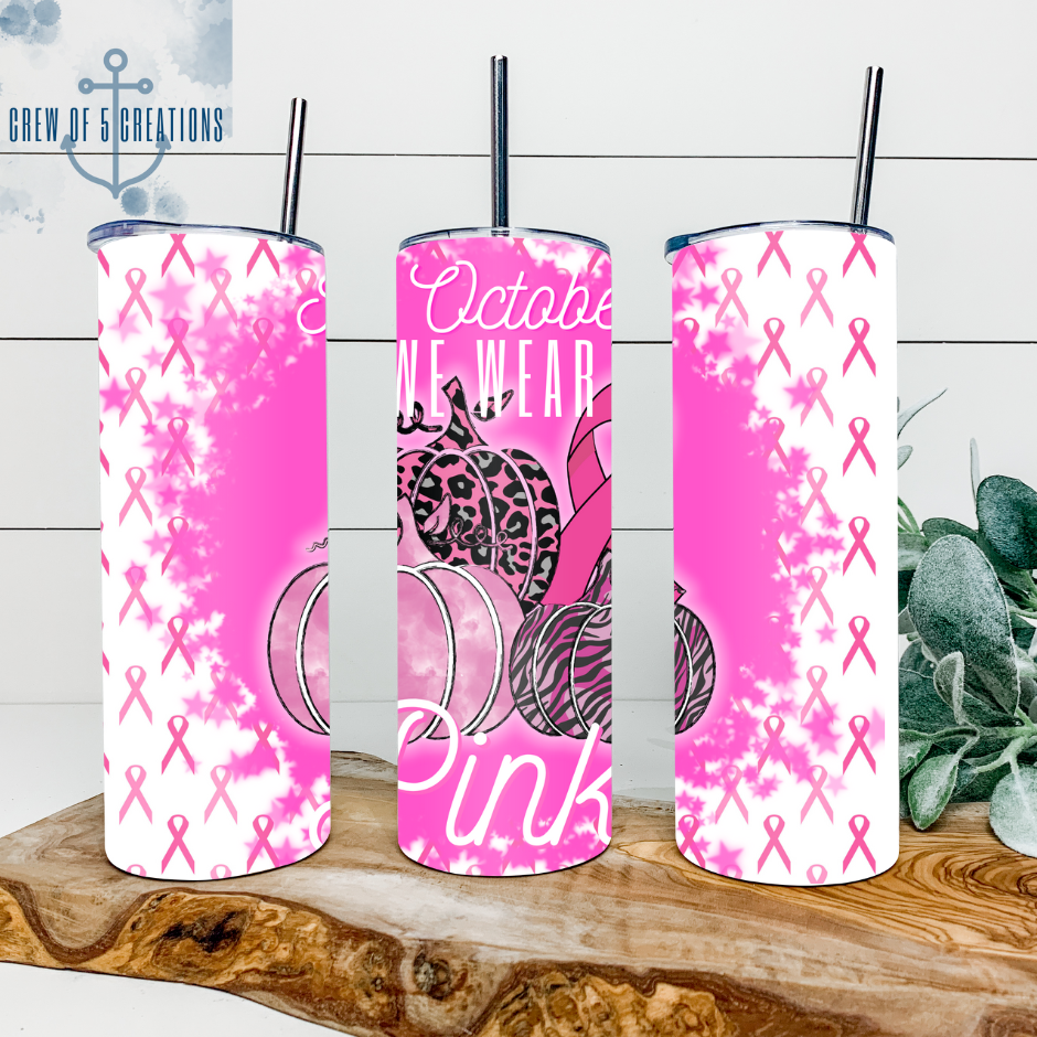 In October We Wear Pink 20 oz Tumbler