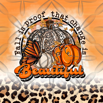 Fall is Proof That Change is Beautiful Butterfly (2 Options) 20 oz Tumbler