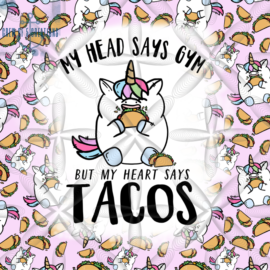 My Head Says Gym But My Heart Says Tacos Unicorn 20 oz Tumbler