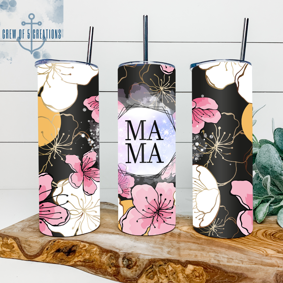 Ma Ma Floral 20 oz Tumbler