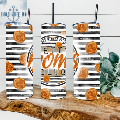 Proud Member of the Petty Moms Club Sublimation Tumbler (Multiple Options)