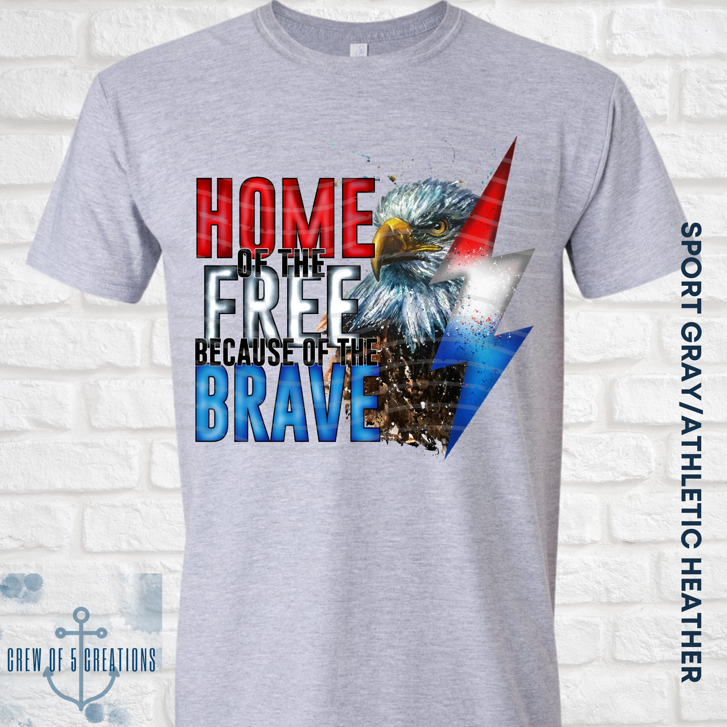 Home of the Free, Because of the Brave Custom Tee