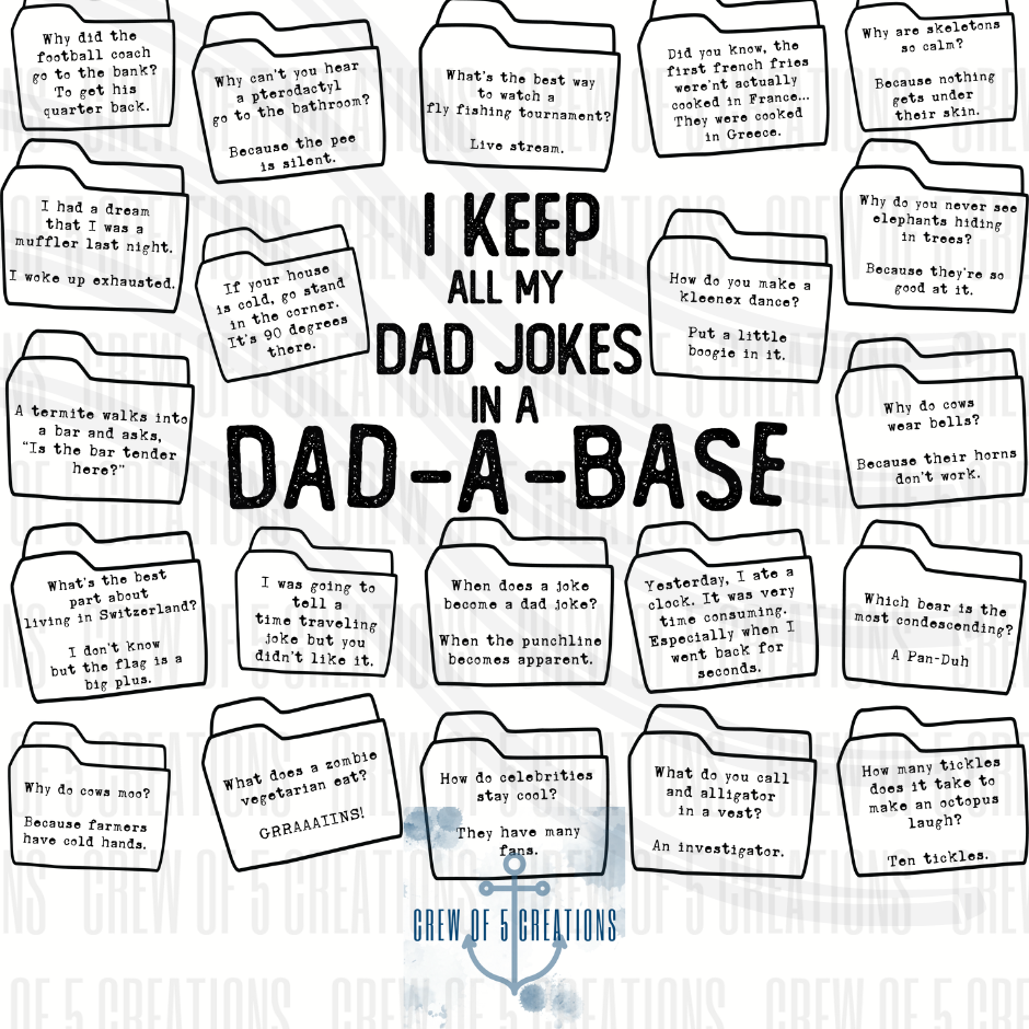 I Keep All My Jokes in a Dad-A-Base Tee