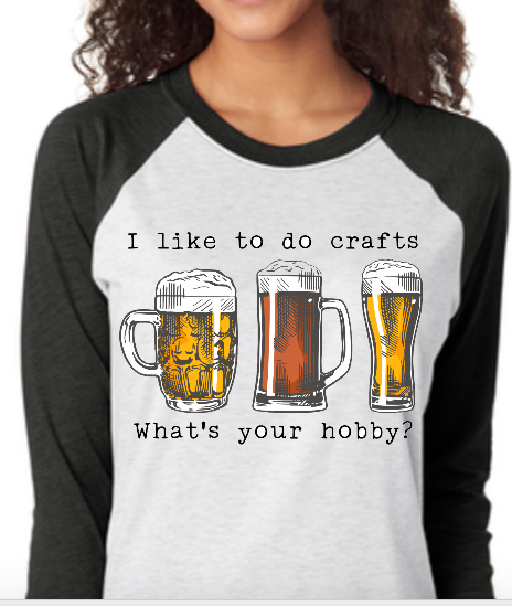 I Like to Do Crafts / I Do Crafts (Two Design Options) Raglan Baseball Tee