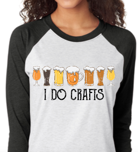 I Like to Do Crafts / I Do Crafts (Two Design Options) Raglan Baseball Tee
