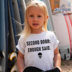 Second Born: Enough Said Custom Childrens Tee (Multiple Options)