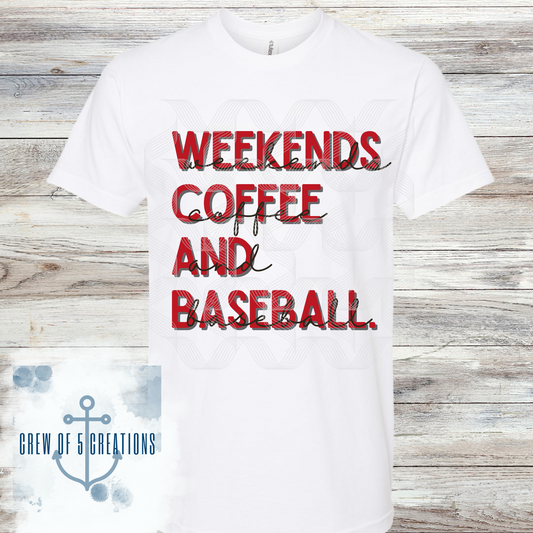 Weekends Coffee & Baseball (2 Color Options)
