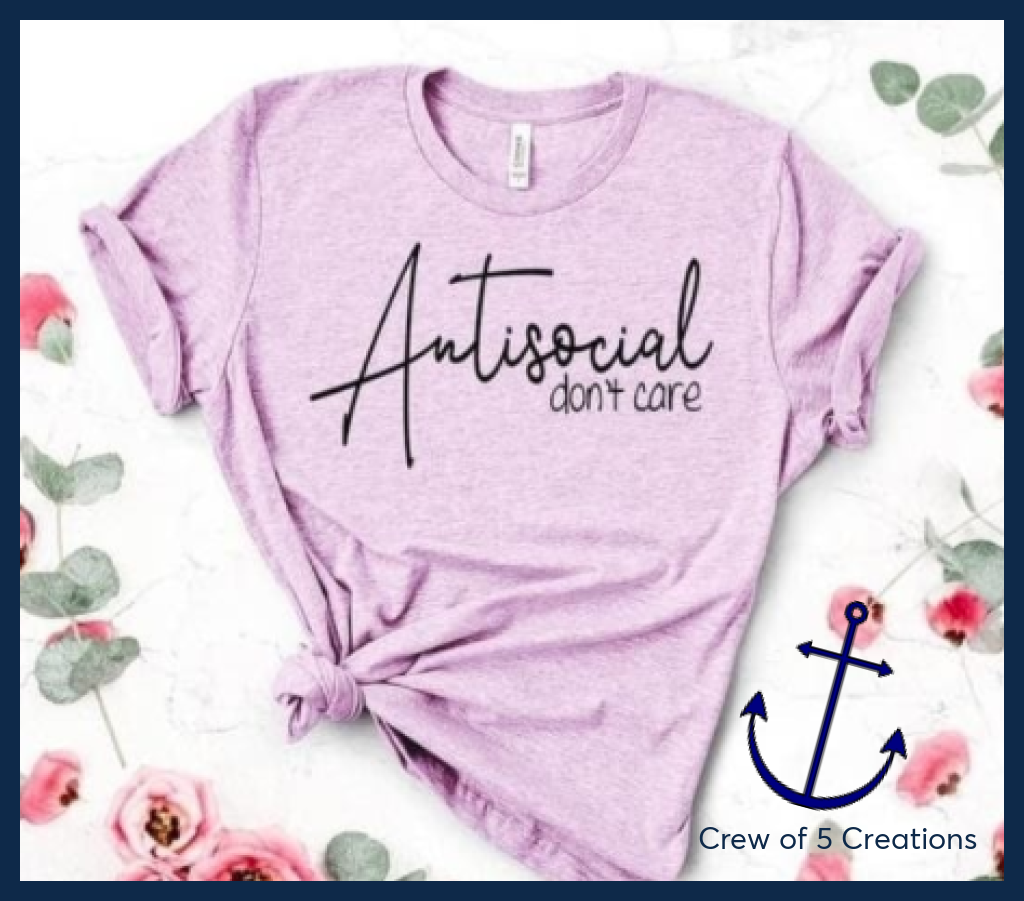 Antisocial Dont Care Adult Shirts