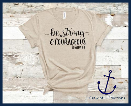 Be Strong & Courageous Adult Shirts