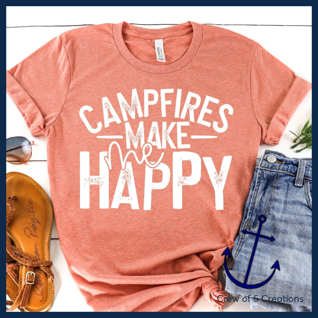 Campfires Make Me Happy Adult Shirts