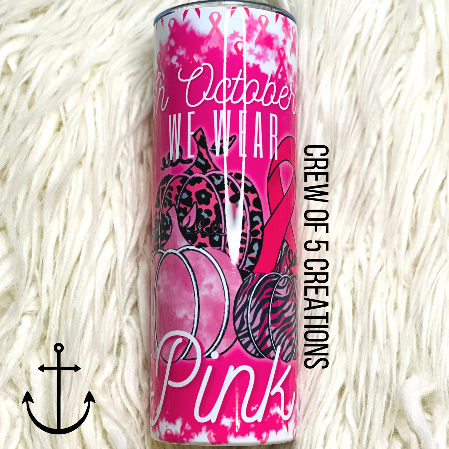 In October We Wear Pink 20 oz Tumbler