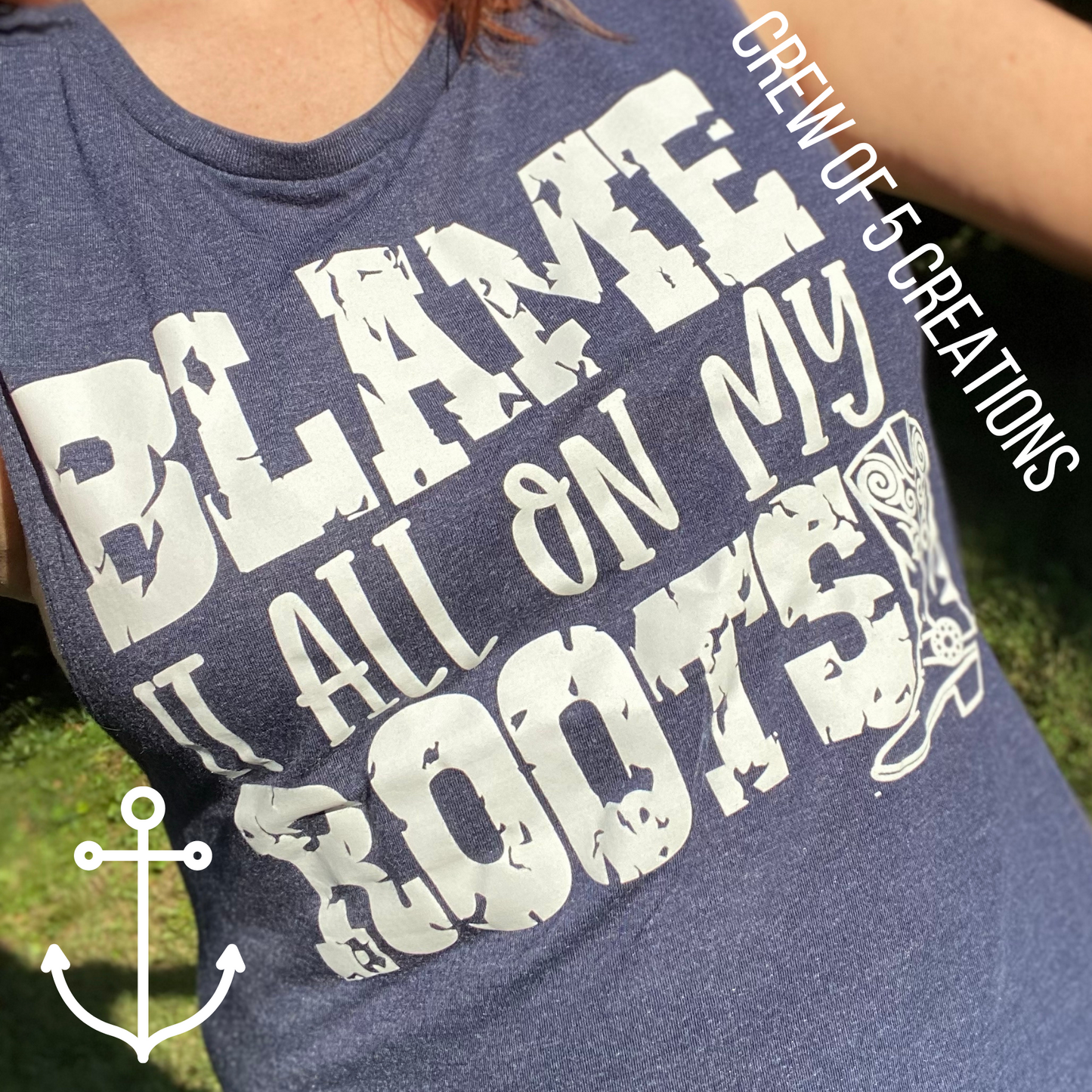 LARGE - Blame It All On My Roots Muscle Tee (Fits more like a M, large arm hole)