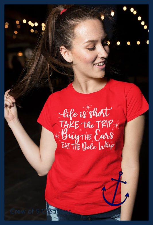 Life Is Short Eat The Dole Whip Adult Shirts