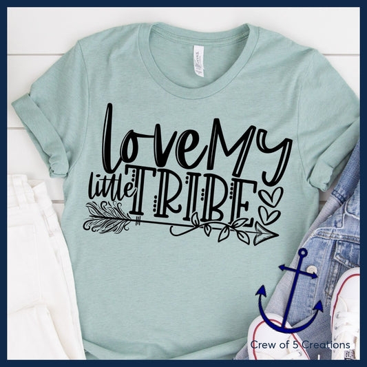 Love My Little Tribe Adult Shirts