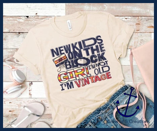 New Kids On The Block; Im Not Old Vintage Adult Shirts