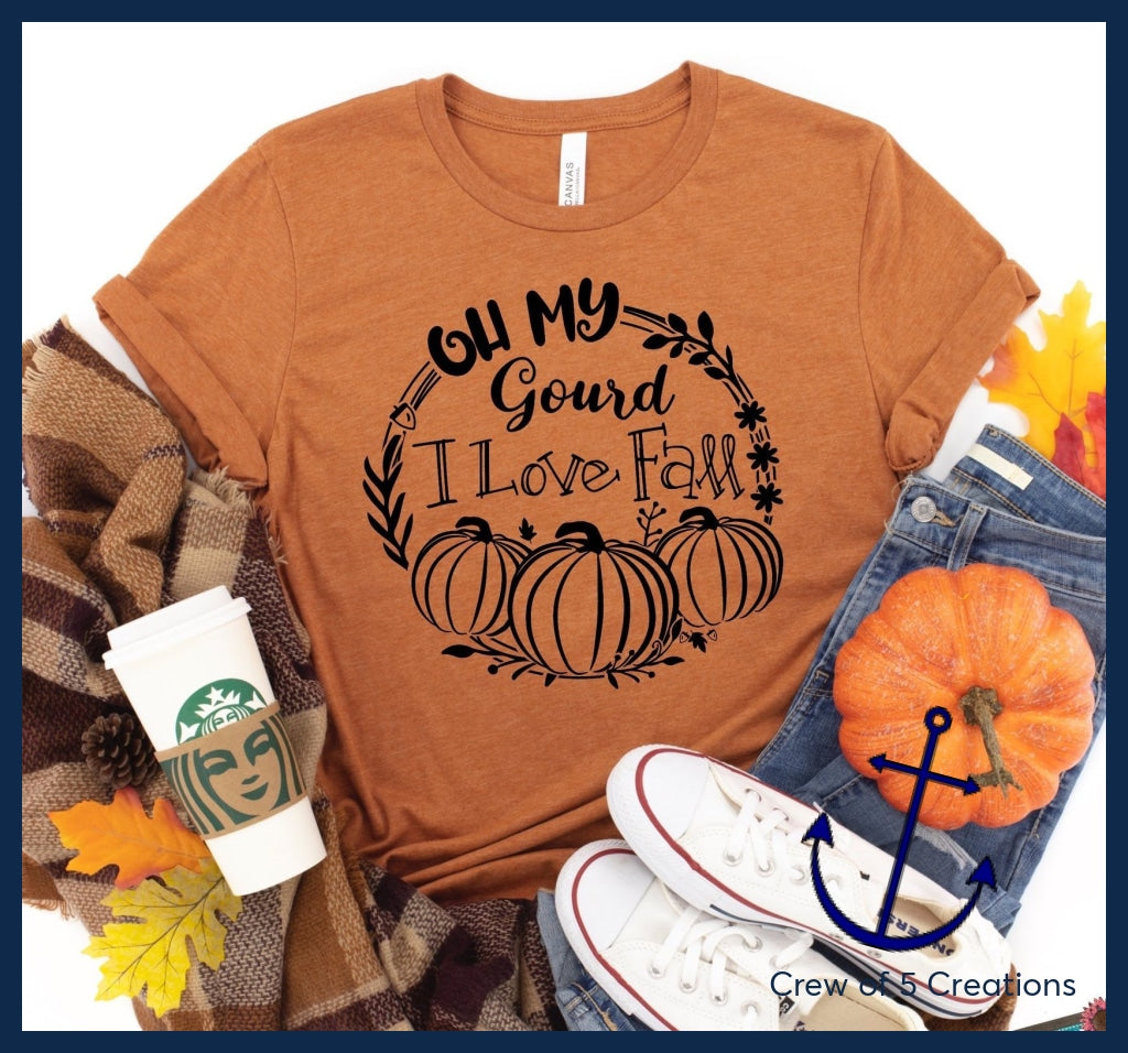 Oh My Gourd I Love Fall Adult Shirts