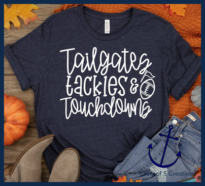 Tailgates Tackles & Touchdowns Adult Shirts