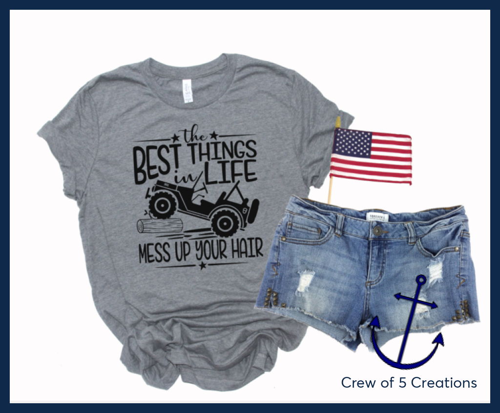 The Best Things In Life Mess Up Your Hair (Jeep) Adult Shirts