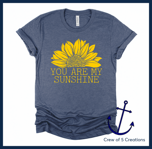You Are My Sunshine Adult Shirts
